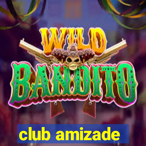 club amizade